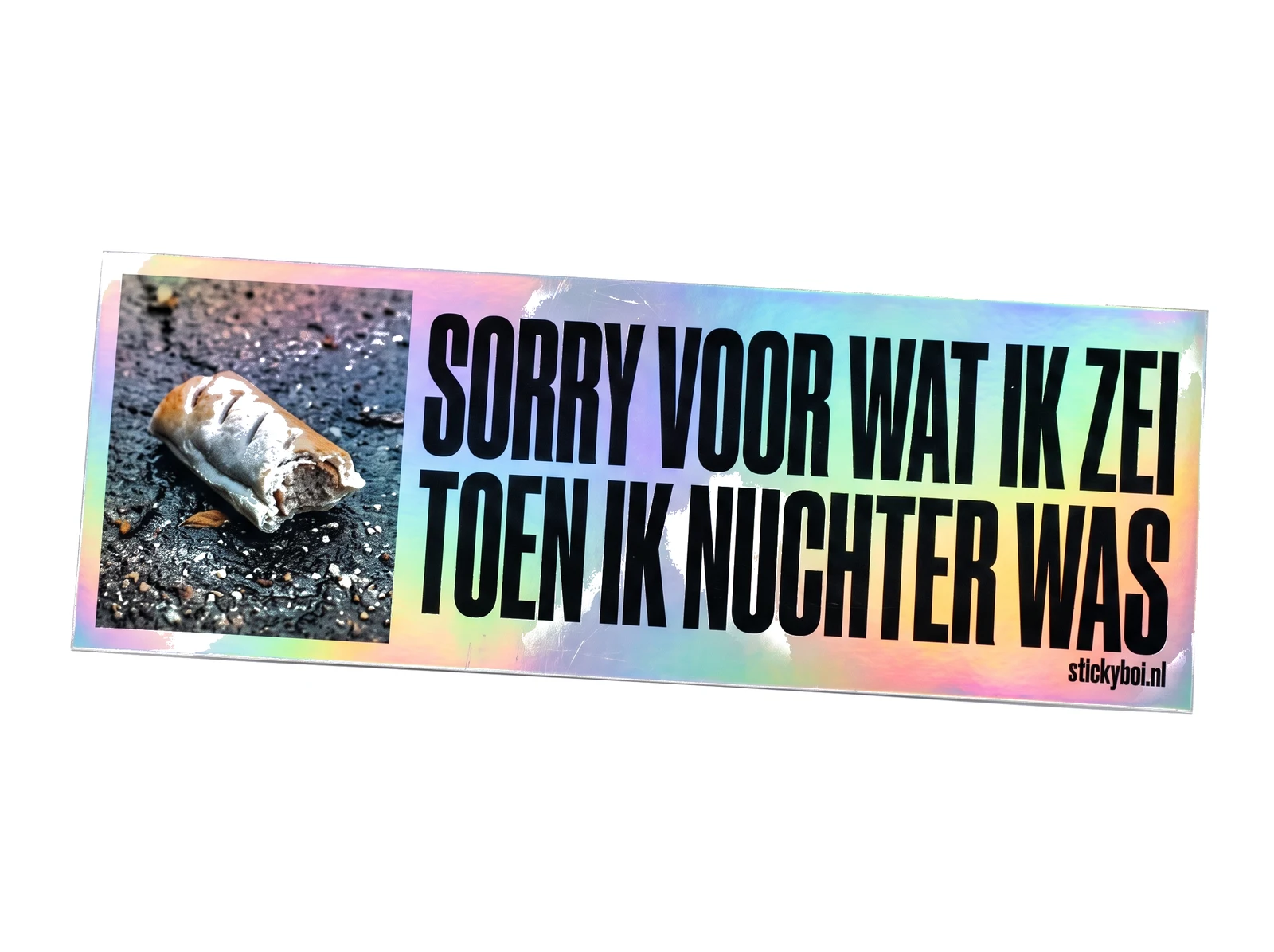 Sorry voor wat ik zei toen ik nuchter was
